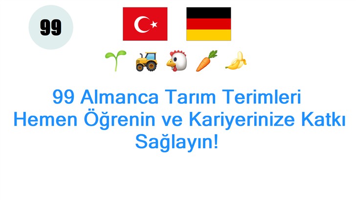 99 Almanca Tarım Terimleri: Hemen Öğrenin ve Kariyerinize Katkı Sağlayın!